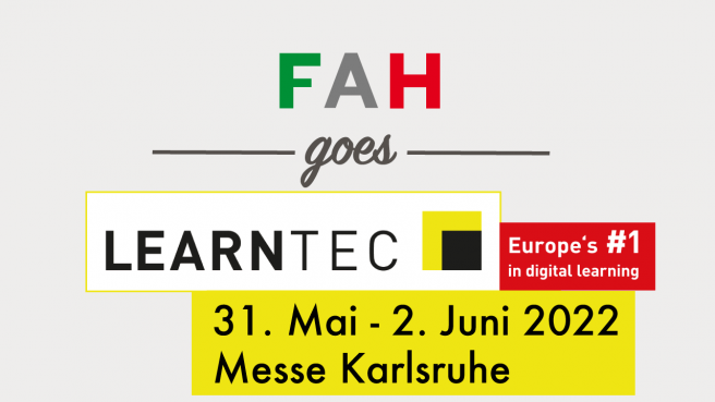 Bildcollage: FAH goes Learntec auf der Learntec in der Messe Karlsruhe vom 31. Mai bis 02. Juni 2022