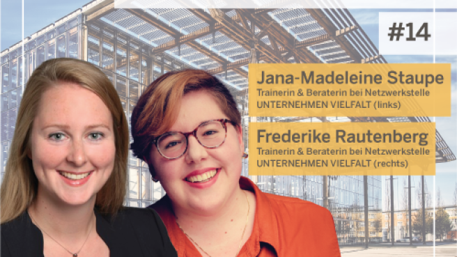 Porträt von Jana-Madeleine Staupe und Frederike Rautenberg mit der Überschrift "Diversitätsmanagement in der Landesverwaltung - Queerness im Beruf"