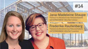 Porträt von Jana-Madeleine Staupe und Frederike Rautenberg mit der Überschrift "Diversitätsmanagement in der Landesverwaltung - Queerness im Beruf"